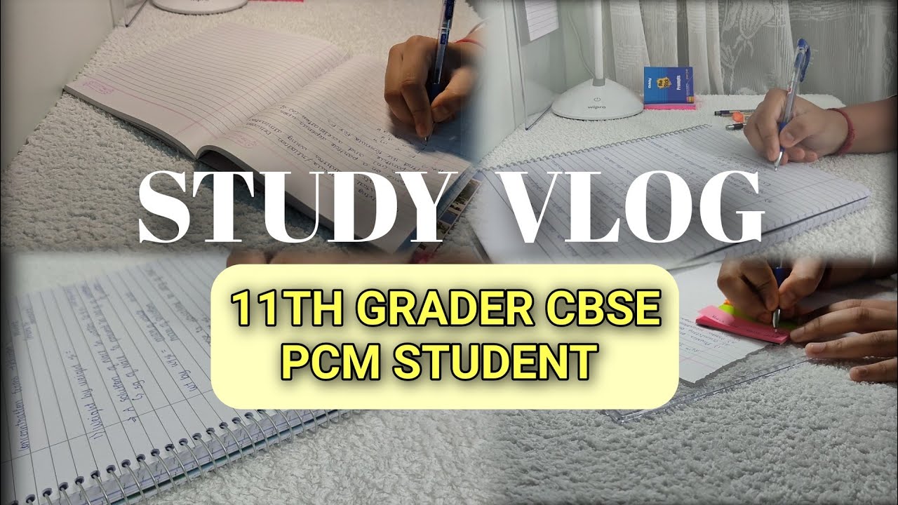 STUDY VLOG 📖 | 11TH GRADER CBSE | PCM STUDENT - YouTube