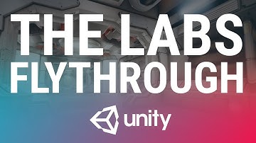 Unity 5.4 - The Labs - Flythrough