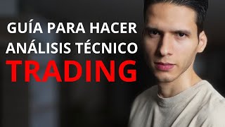 GUÍA para hacer ANÁLISIS TÉCNICO (Explicación en 12 min) | @Sebastrader