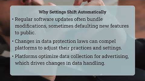 How Do Platforms Change My Privacy Settings?