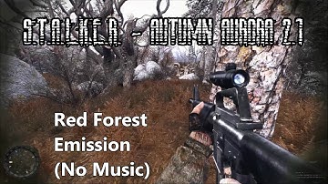 S.T.A.L.K.E.R. - Autumn Aurora 2.1 - Unofficial Gameplay Trailer - Red Forest Emission (No Music)