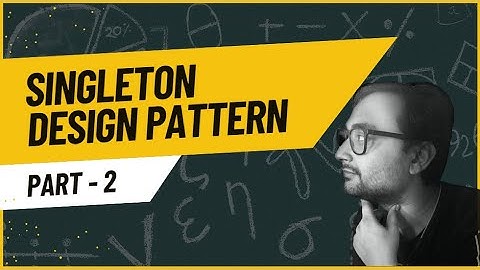 The Dark Side of Singleton Design Pattern: How to Break It