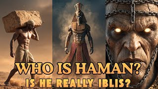 The Untold Story of Haman Pharaoh’s Minister Who Challenged God