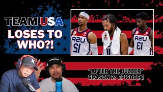 After the Buzzer: Team USA takes the L vs Lithuania?!