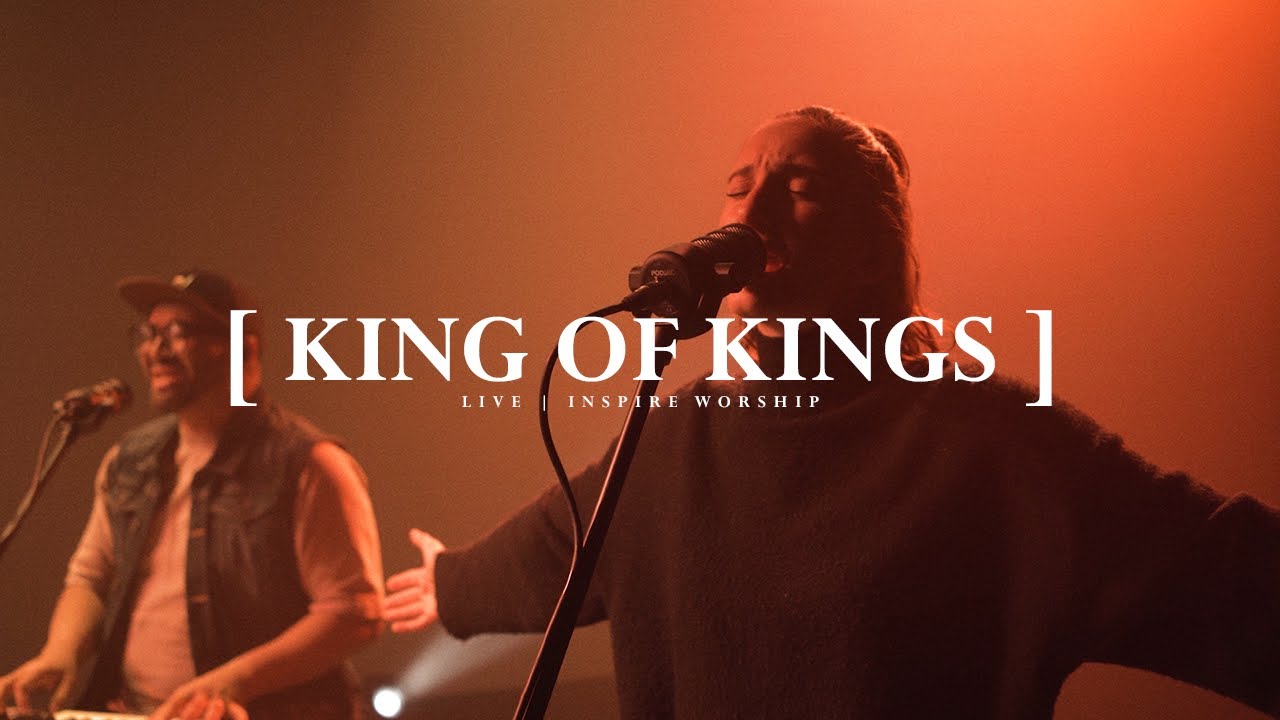 King of Kings | Live | Inspire Worship - YouTube