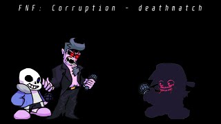 2 vs 5 | Deathmatch but Sans came to help. | FNF: Corruption