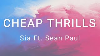 Cheap Thrills - Sia Ft. Sean Paul