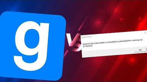 Gmod Loading Map Crash Out of Memory Engine Error Freaking Dies!