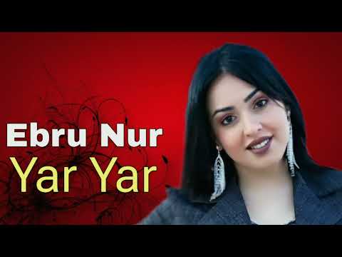 Ebru Nur - Yar Yar - 2023 Official Music