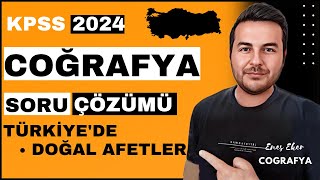 19)   KPSS 2024 I Türkiye'de Doğal Afetler I Soru Çözümü I Enes Hoca #kpsscoğrafya #kpss2024