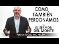 “COMO TAMBIÉN PERDONAMOS” | Pastor Sugel Michelén. Predicaciones, estudios bíblicos