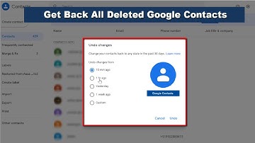How to Recover Deleted Google Contacts Easily (100% Work)