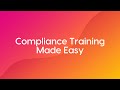 Compliance Training Made Easy