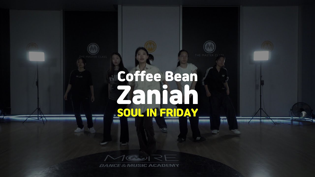 [송파댄스학원] Coffee Bean · Zaniah Zaniah 송파댄스학원 실용무용입시 소울 소울댄스 soul