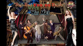 &quot;Big Bad Voodoo Daddy&quot; - Why Me?