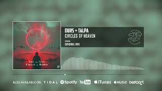 Durs, Talpa - Circles of Heaven (Official Audio)