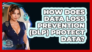 How Does Data Loss Prevention (DLP) Protect Data? - SecurityFirstCorp.com