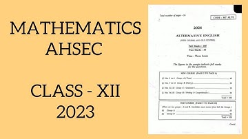 Mathematics AHSEC Class - 12 2023 PYQs Question Paper