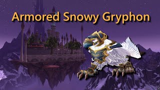 How To Get Armored Snowy Gryphon Quick Guide