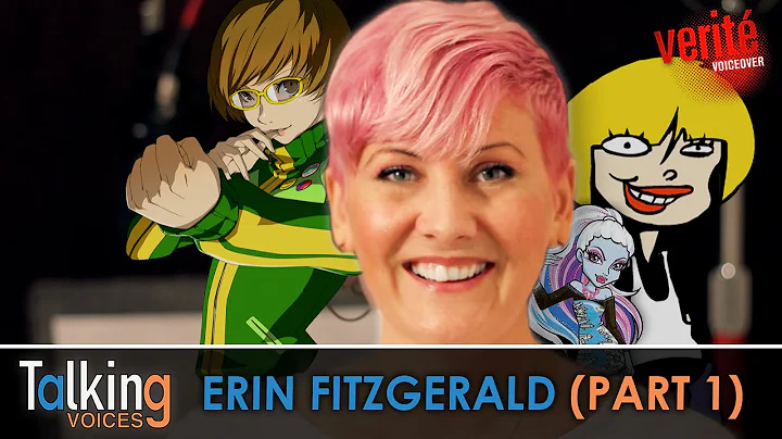 Erin Fitzgerald | Talking Voices (Part 1)