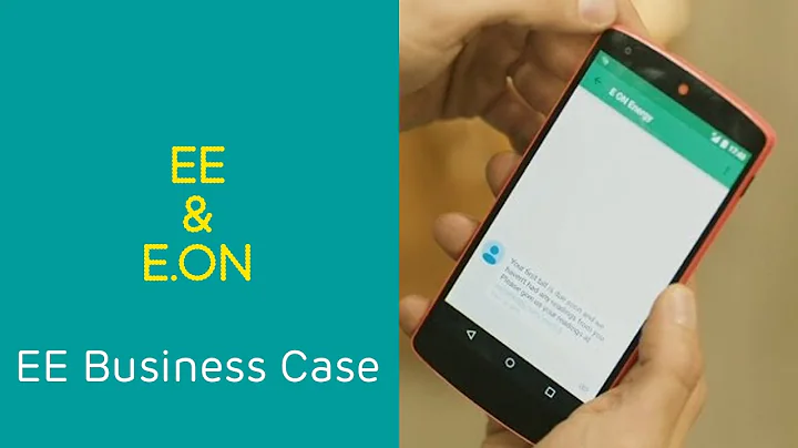 EE Business Case: Driving efficiencies - EE & E.ON