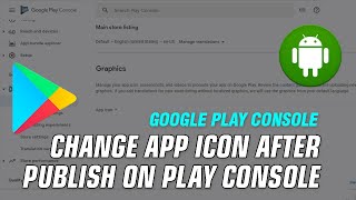 How To Change App Icon After Publish On Play Console - Play Store - Youtube