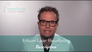 Erbium Laser Resurfacing -Description