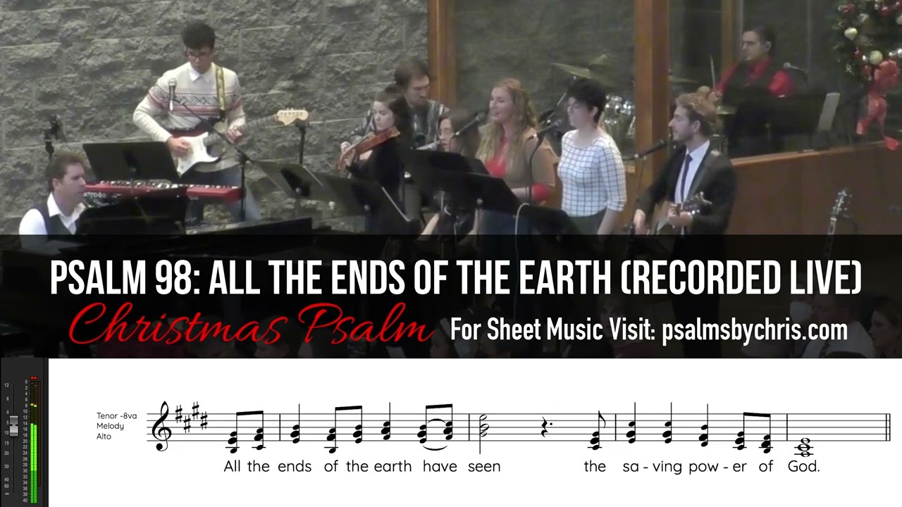 Psalm 98 -  All The Ends Of The Earth  • Chris Muglia • Psalms By Chris