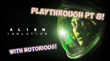 GAS TORCH | Alien Isolation Playthrough Pt 8