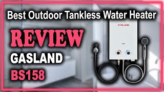 GASLAND Outdoors BS158 6L Portable Gas Water Heater Review - Best Outdoor Tankless Water Heater