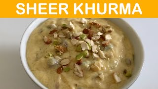 Sheer Khurma Recipe | Vermicelli Kheer | Seviyan Kheer | Sweet Milk Vermicelli Recipe