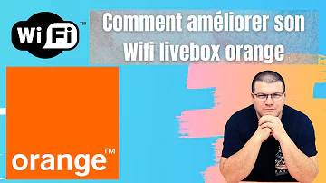 Comment optimiser votre débit WiFi avec une connexion Fibre Orange ?