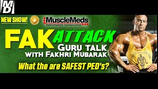 "What Are the SAFEST PEDS?" Fak Attack with Fahkri Mubarak