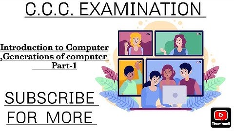 Introduction to Computer, Generations of computer Part-1 For CCC EXAMINATION