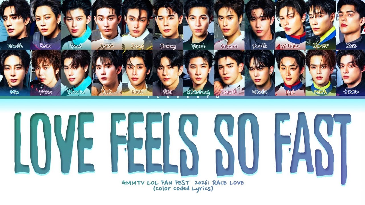 GMMTV LOL FAN FEST 2026 'Love Feels So Fast' Lyrics [Color Coded