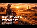 Right Promise, Wrong Day — Victory Waits on Him | Genesis 3–4, Acts 14:21–22