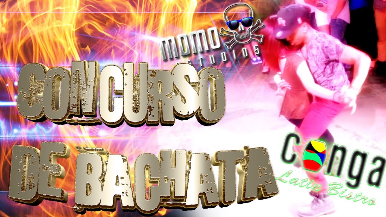 Concurso De Bachata En La Conga COMPLETO Video De Celular YouTube