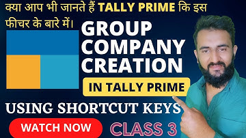 Tally Prime Tutorial: Group Company Creation with Shortcut keys