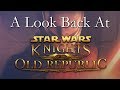 A Look Back At • Star Wars: Knights of the Old Republic. (Analysis)