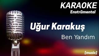 Karaoke Uğur Karakuş Ben Yandım Resimi