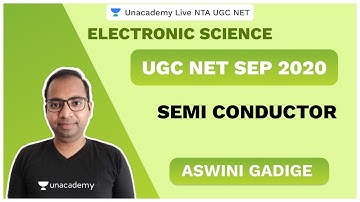NTA UGC NET 2020 | Semi Conductor | Aswini | Unacademy Live