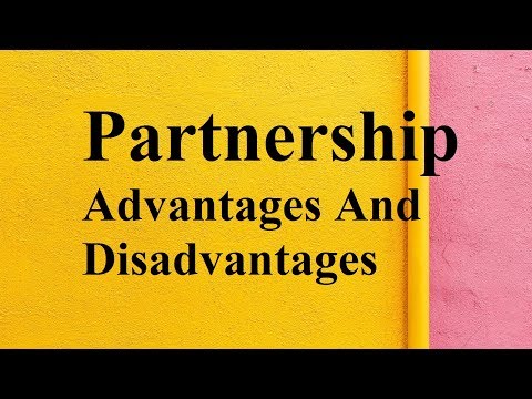 Partnership advantages and disadvantages