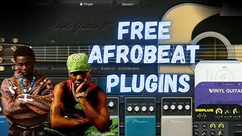 Best Free Afrobeat Plugins for 2024(pro sounds)