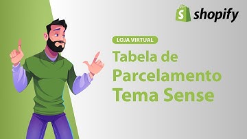 TEMA SENSE: Tabela de parcelamento no Shopify (Rápido e Fácil) 2023