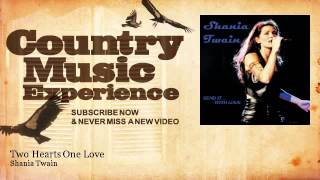 Shania Twain - Two Hearts One Love - Country Music Experience