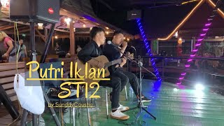 Tiktok FYP || PUTRI IKLAN - ST12 | cover by sunday coustic PLK