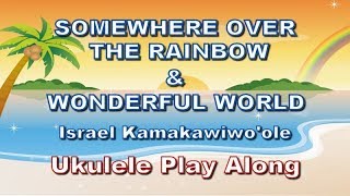Video thumbnail of "Ukulele - Somewhere Over The Rainbow & Wonderful World - Ukulele Play Along"