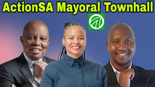 ActionSA Mayoral Townhall. Herman Mashaba, Nasiphi Moya & Xolani Khumalo. LIVE