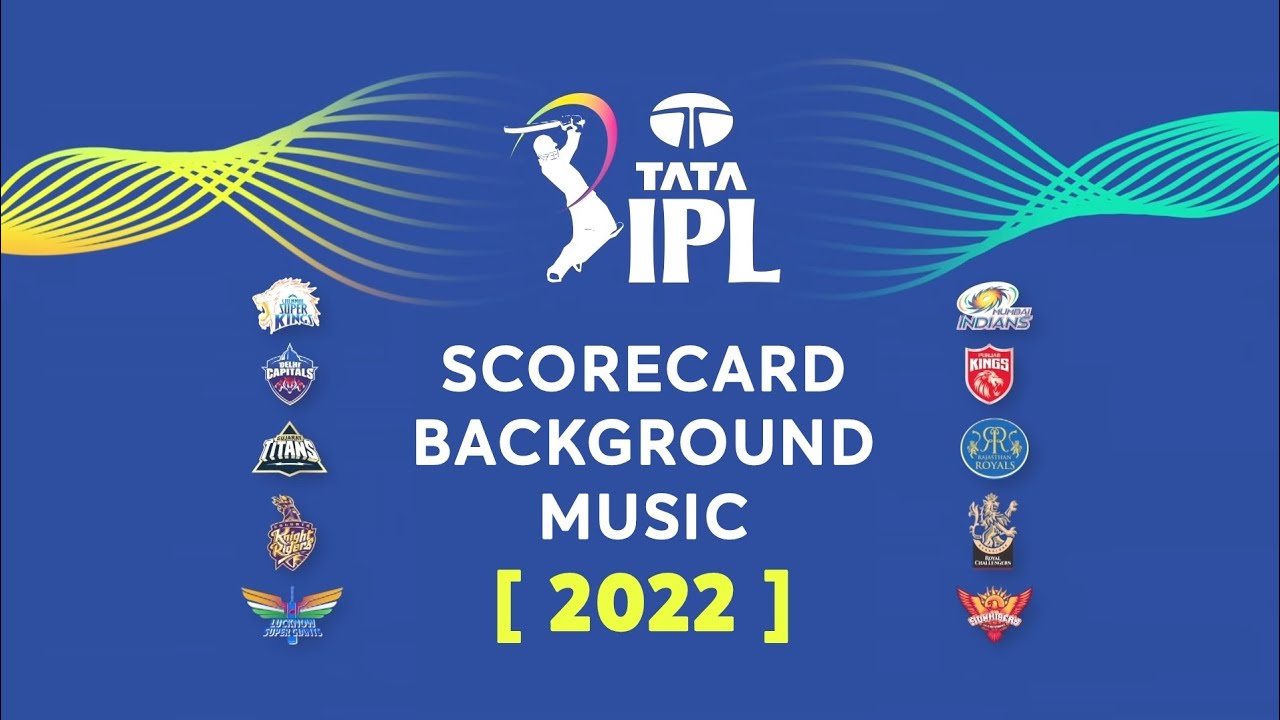 Tata IPL 2022 New Scorecard Music Full Length