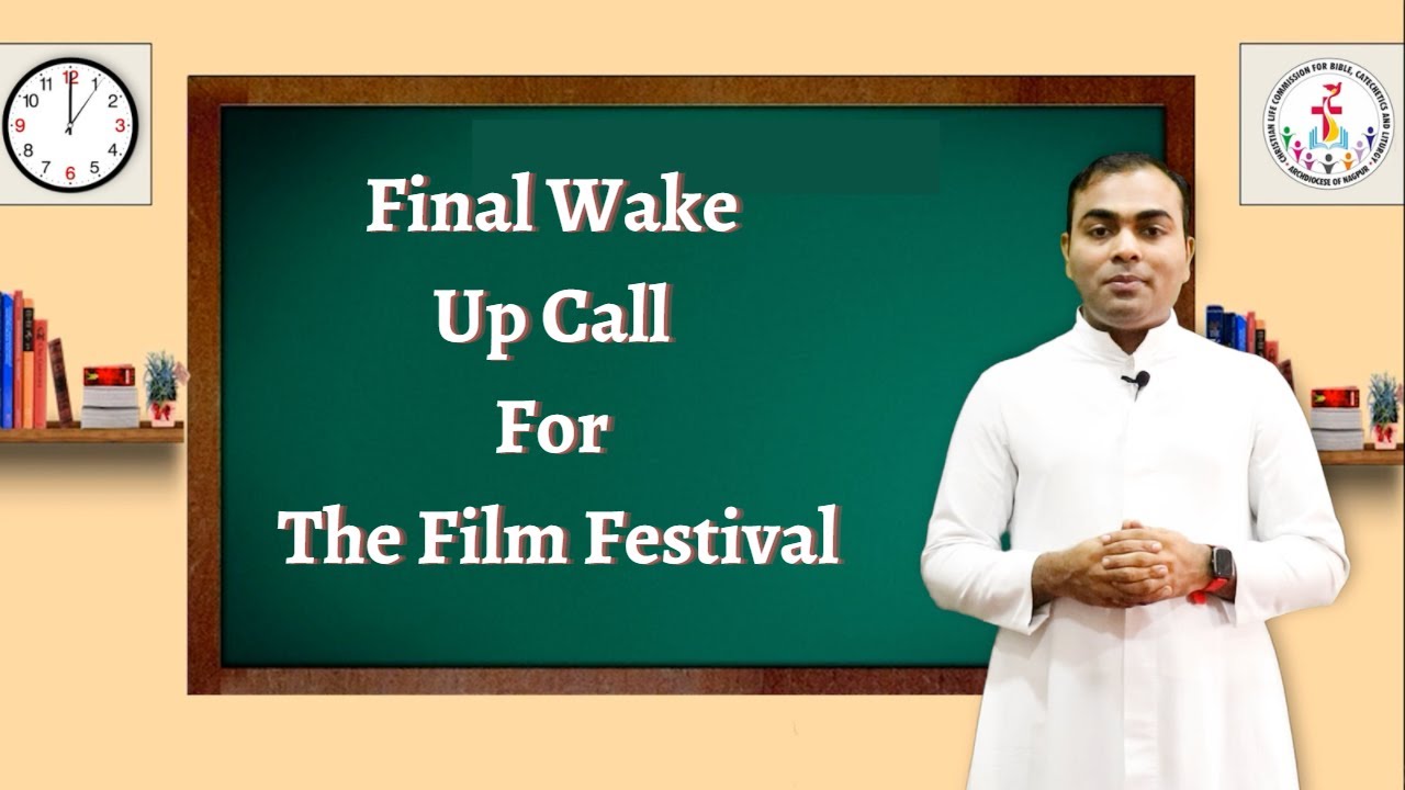 Final Wake Up Call For The Film Festival. - YouTube